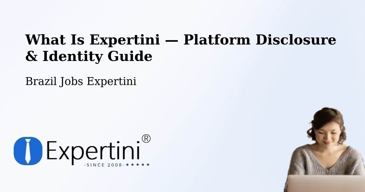 What Is Expertini — Platform Disclosure & Identity Guide – Japi